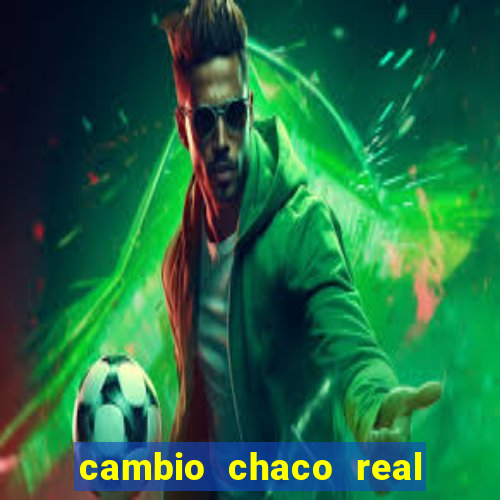 cambio chaco real en guarani